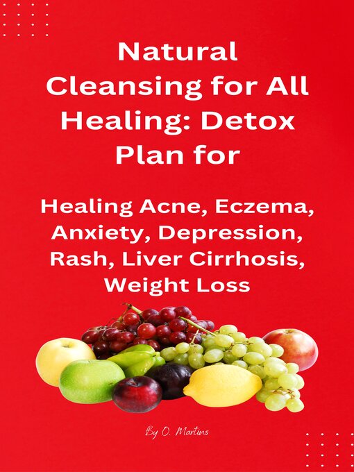 Title details for Natural Cleansing for All Healing by O Martins - Available